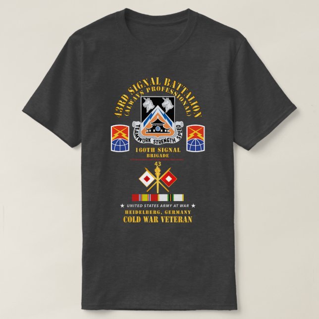 43rd Signal Bn 160th Signal Brigade Heidelberg Ger T-Shirt (Design Front)