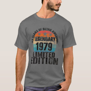 43Th Birthday Legendary Birth Year 1979 Limited Ed T-Shirt