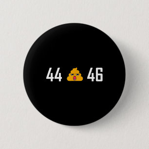 - 44 45 46 Presidents Of Usa - Anti Trump 2 Inch Round Button