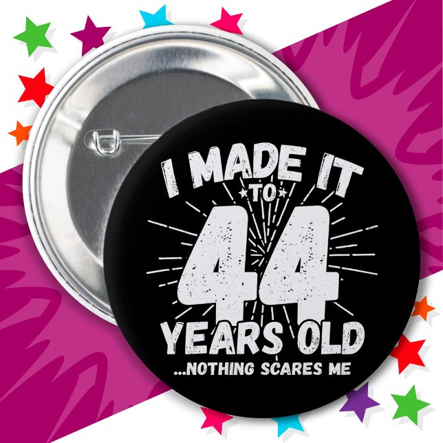 44 Year Old Sarcastic Meme Funny 44th Birthday 2 Inch Round Button (Creator Uploaded)