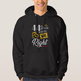 44 Years Of Being Mr. Right Funny Couple Wedding A Hoodie
