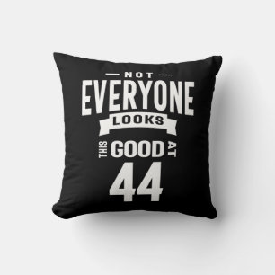 44 Years Old - 44th Birthday Funny Gift Throw Pillow
