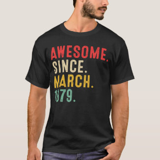 44 Years Old Awesome Since March 1979  44th Birthd T-Shirt
