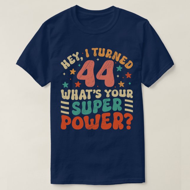 44th Birthday 1 T-Shirt (Design Front)