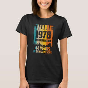 44th Birthday 44 Years Awesome Since June 1978 Vin T-Shirt