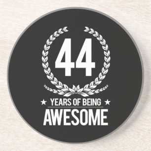 44th Birthday (44 Years Of Being Awesome) Coaster