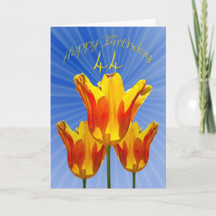44th Birthday card, tulips full of sunshine Card