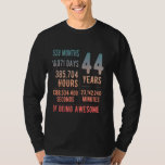 44th Birthday Men Women Funny 44 Years Old T-Shirt<br><div class="desc">44th Birthday Men Women Funny 44 Years Old</div>