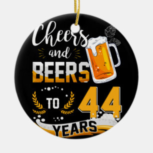 44th Birthday Party Cheers And Beers To 44 Years Ceramic Ornament