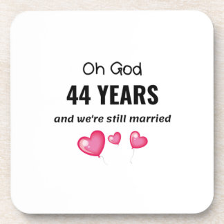 44th Wedding Anniversary Funny Gift for Him or Her Coaster