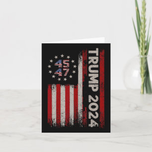 45 47 Donald Trump 2024 American Flag 2024 Electio Card