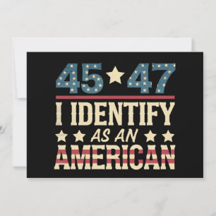 45 47 I Identify As An American Flag Trump Vintage Invitation