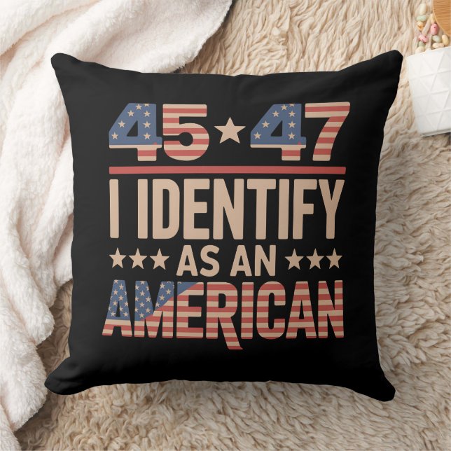 45 47 I Identify As An American Trump President Throw Pillow (Blanket)
