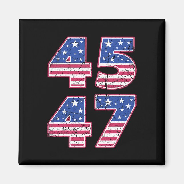 45 47 Patriotic President Trump Twice In A Lifetim Magnet (Front)