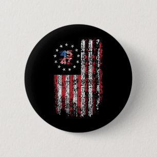 45 47 President 47 American Flag President Donald 2 Inch Round Button
