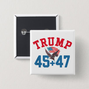 45 47 Trump 2024 President Patriotic Eagle USA 47 2 Inch Square Button
