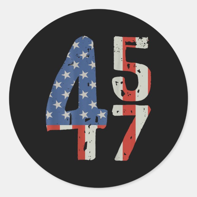 45 47 Trump 2025 American Flag (on Back)  Classic Round Sticker (Front)