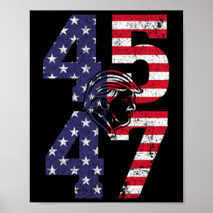 45 47 We The People 2024 Stand With American Flag  Poster