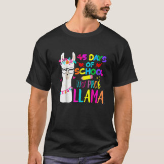 45 Days Of School Teacher No Prob Llama Girls Boys T-Shirt