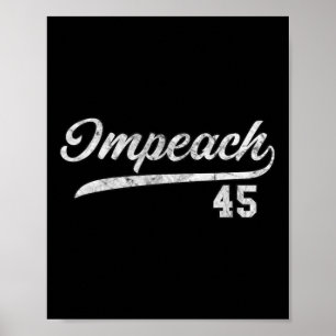 45 - Impeach Trump Anti Trump  Poster