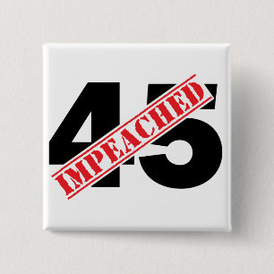 45 Impeached 2 Inch Square Button