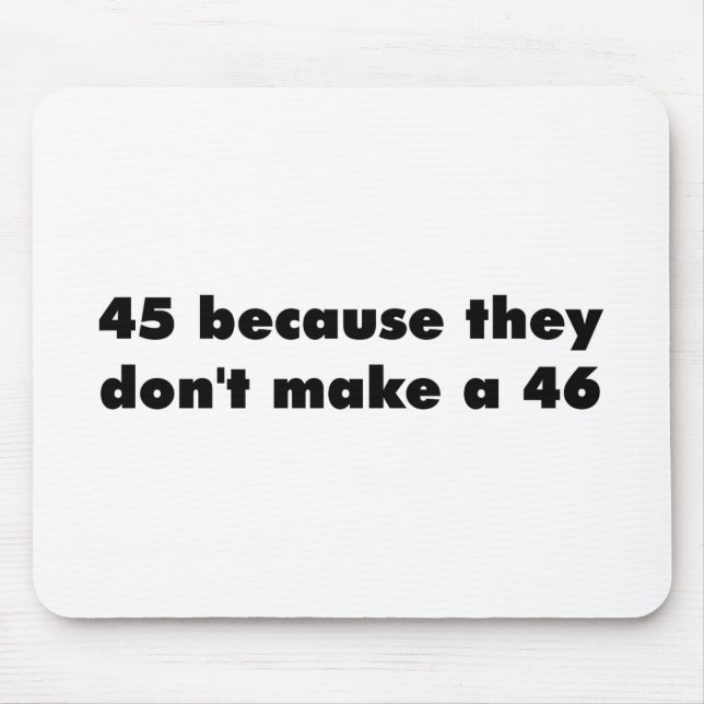 45 MOUSE PAD (Front)