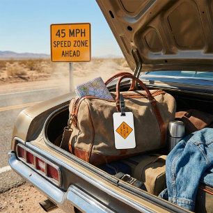 45 MPH Speed Zone Ahead Custom Traffic Sign Luggage Tag