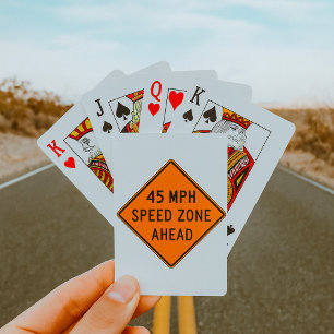 45 MPH Speed Zone Playing Cards