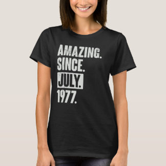 45 Year Old 45th Birthday   Amazing Since July 197 T-Shirt