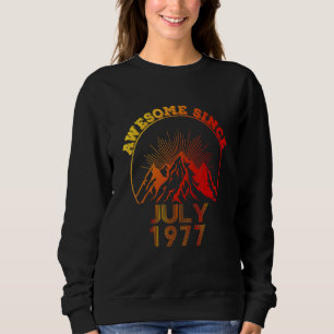 45 Year Old Awesome Since July 1977 45th Birthday Sweatshirt