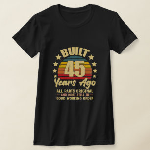 45 Years Ago All Parts Original 45th Birthday T-Shirt