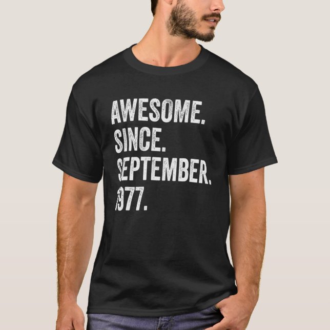 45 Years Old Awesome Since September 1977 45th Bir T-Shirt (Front)