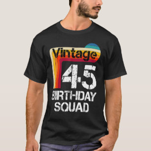 45 Years Old Birthday Vintage 45th Birthday Family T-Shirt