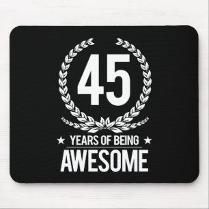 45th Birthday (45 Years Of Being Awesome) Mouse Pad