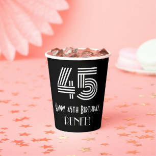 45th Birthday — Art Deco Inspired Look “45” + Name Paper Cups