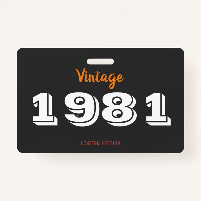 45th Birthday Button – Vintage 1981 Limited  Badge (Front)