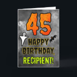45th Birthday: Eerie Halloween Theme   Custom Name Card<br><div class="desc">The front of this scary and spooky Halloween themed birthday greeting card design features a large number “45”. It also features the message “HAPPY BIRTHDAY, ”, plus a custom name. There are also depictions of a ghost and a bat on the front. The inside features a customizable birthday greeting message,...</div>