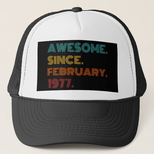 45th Birthday February 1977 Birthday Trucker Hat (Front)