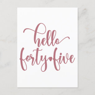 45th Birthday Women Hello 45 Cute 45 Years Old Postcard