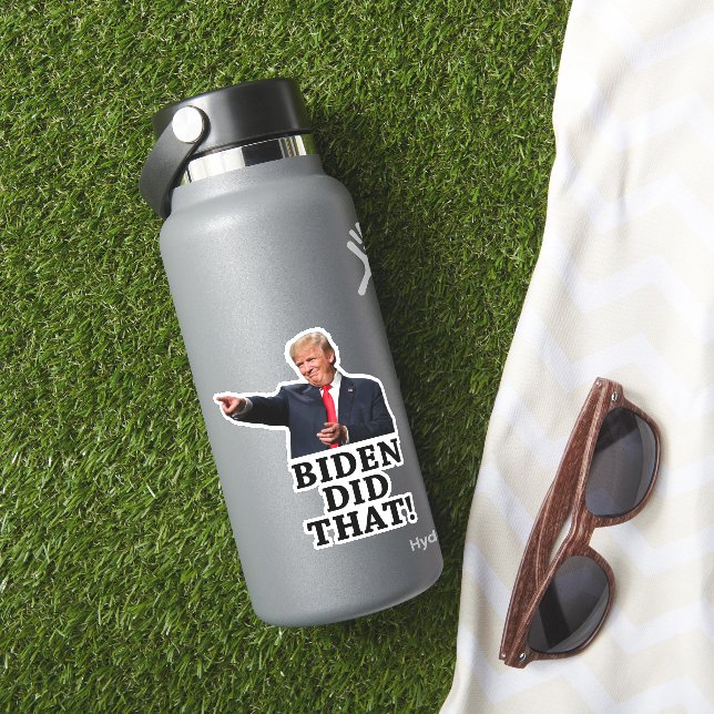 45th President Trump - Biden Did That! (HydroFlask Insitu)