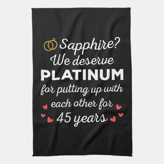 45th Wedding Anniversary I - Sapphire Funny Couple Kitchen Towel (Vertical)