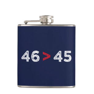 46 > 45 - Trump Lost Biden Won I Hip Flask
