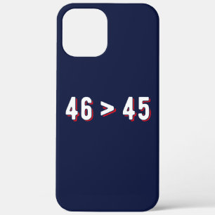 46 > 45 - Trump Lost Biden Won II iPhone 12 Pro Max Case
