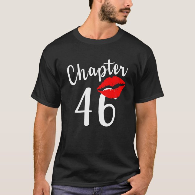 46 Th Birthday Chapter 46 T-Shirt (Front)