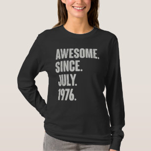46 Year Old  46th Birthday  Awesome Since July 197 T-Shirt