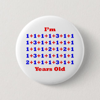 46 Years old! 2 Inch Round Button