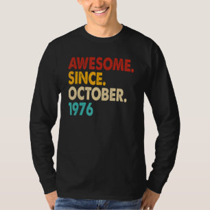 46 Years Old Awesome Since October 1976 46th Birt T-Shirt