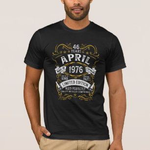 46 Years Old Made In April 1976 46th Birthday T-Shirt