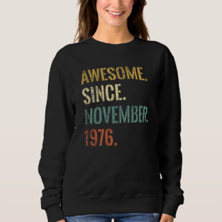 46th Birthday 46 Year Old Awesome Since November 1 Sweatshirt