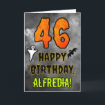 46th Birthday: Eerie Halloween Theme   Custom Name Card<br><div class="desc">The front of this scary and spooky Halloween themed birthday greeting card design features a large number “46”, along with the message “HAPPY BIRTHDAY, ”, and a custom name. There are also depictions of a ghost and a bat on the front. The inside features a personalized birthday greeting message, or...</div>
